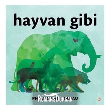 Hayvan Gibi - Phyllis Ann Soleau