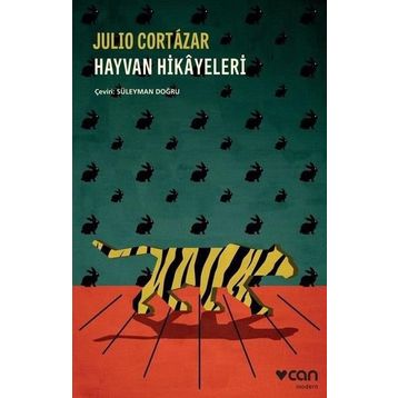 Hayvan Hikayeleri - Julıo Cortazar