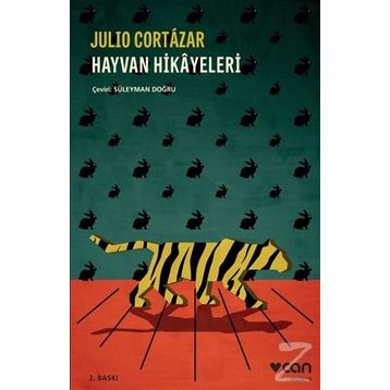 Hayvan Hikayeleri - Julıo Cortazar