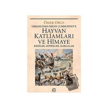 Hayvan Katliamları ve Himaye - Ömer Obuz