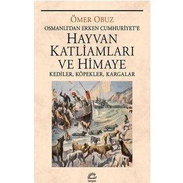 Hayvan Katliamları ve Himaye - Ömer Obuz
