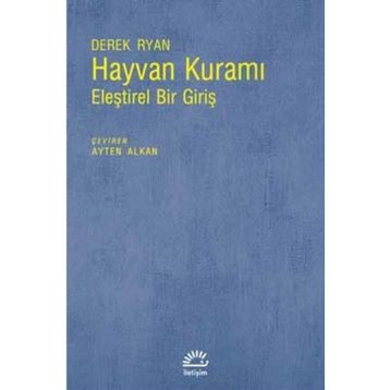 Hayvan Kuramı Eleştirel Bir Giriş - Derek Ryan