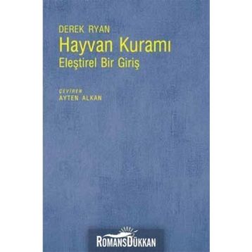 Hayvan Kuramı Eleştirel Bir Giriş - Derek Ryan