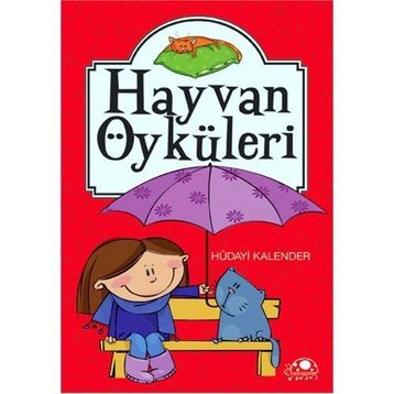 HAYVAN ÖYKÜLERİ - HÜDAYİ KALENDER