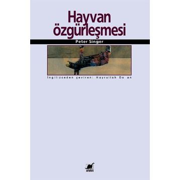 HAYVAN ÖZGÜRLEŞMESİ - PETER SINGER