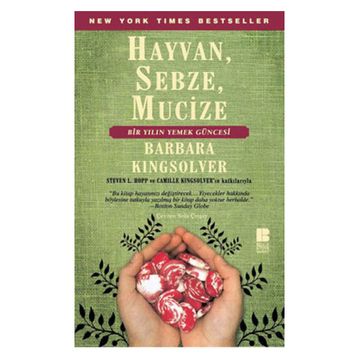 HAYVAN, SEBZE, MUCIZE - BARBARA KINGSOLVER
