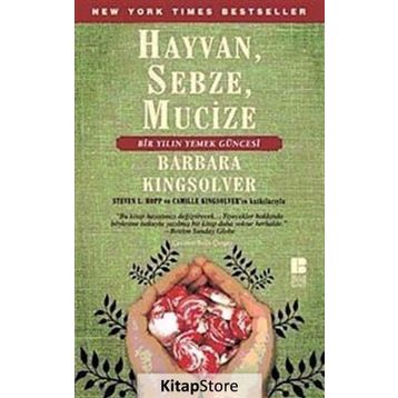 HAYVAN, SEBZE, MUCIZE - BARBARA KINGSOLVER