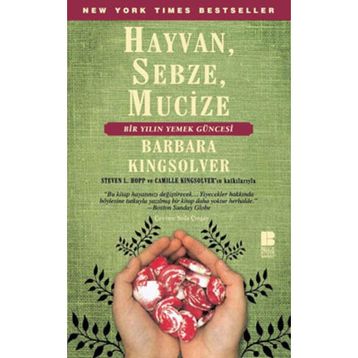 HAYVAN, SEBZE, MUCIZE - BARBARA KINGSOLVER