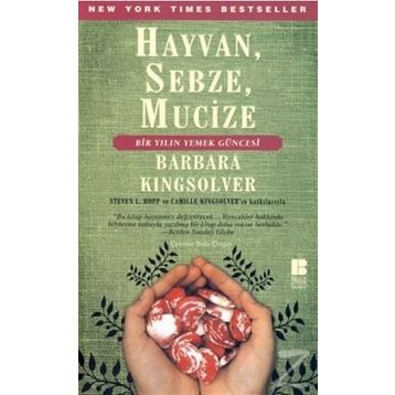 HAYVAN, SEBZE, MUCIZE - BARBARA KINGSOLVER