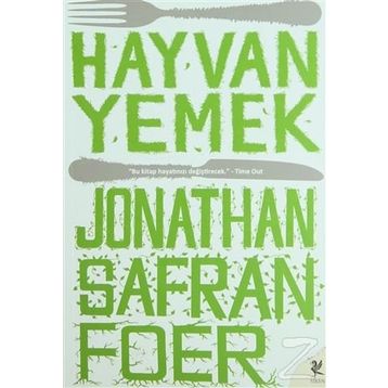 Hayvan Yemek - Jonathan Safran Foer