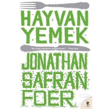 Hayvan Yemek - Jonathan Safran Foer