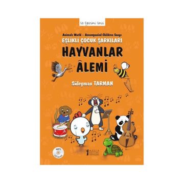 Hayvanlar Alemi - Eşlikli Çocuk Şarkıları - Süleyman Tarman