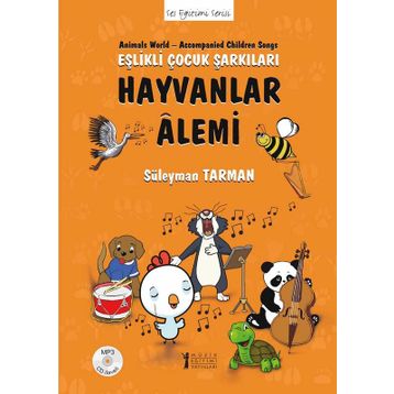 Hayvanlar Alemi - Eşlikli Çocuk Şarkıları - Süleyman Tarman