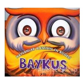 Hayvanlar Aleminin En Bilgesi Baykuş - Yuva Yayınları Komisyon