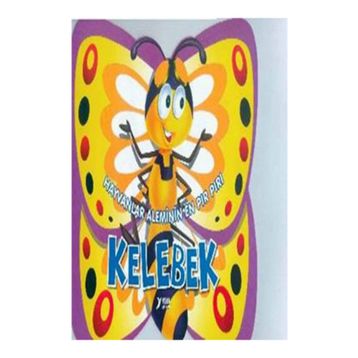 Hayvanlar Aleminin En Pır Pırı Kelebek - Yuva Yayınları Komisyon