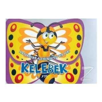 Hayvanlar Aleminin En Pır Pırı Kelebek - Yuva Yayınları Komisyon