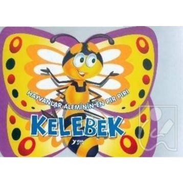 Hayvanlar Aleminin En Pır Pırı Kelebek - Yuva Yayınları Komisyon
