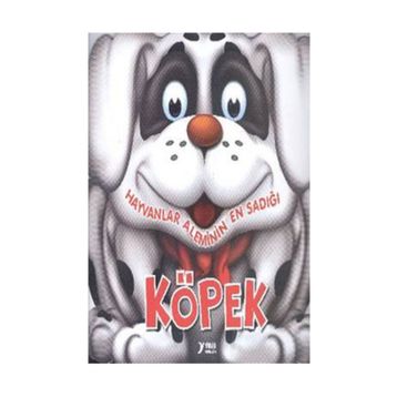Hayvanlar Aleminin En Sadığı Köpek - Yuva Yayınları Komisyon