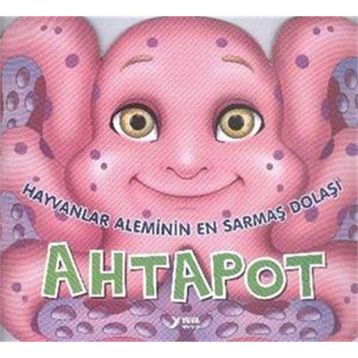 Hayvanlar Aleminin En Sarmaş Dolaşı Ahtapot - Yuva Yayınları Komisyon