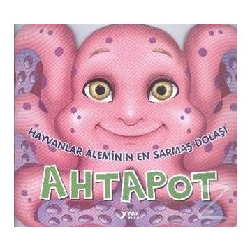 Hayvanlar Aleminin En Sarmaş Dolaşı Ahtapot - Yuva Yayınları Komisyon