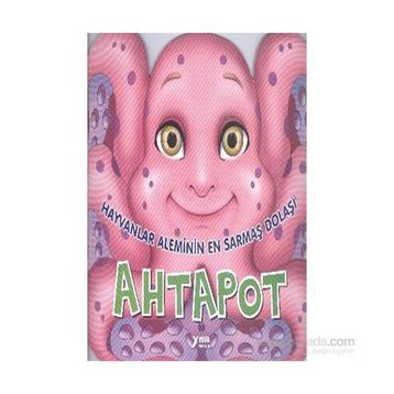 Hayvanlar Aleminin En Sarmaş Dolaşı Ahtapot - Yuva Yayınları Komisyon