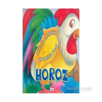 Hayvanlar Aleminin En Vakitsiz Öteni Horoz - Kollektif