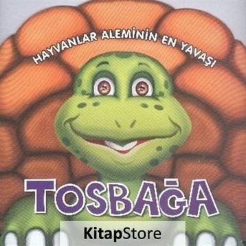 Hayvanlar Aleminin En Yavaşı Tosbağa - Yuva Yayınları Komisyon