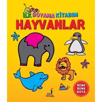 Hayvanlar - İlk Boyama Kitabım - Pal Sokağı
