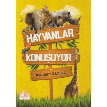 Hayvanlar Konuşuyor - Asuman Sarıtaç