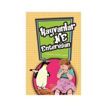 Hayvanlar Ne Enteresan - Hayvanların Şaşırtıcı Yaşamları - Ceren Erdoğan
