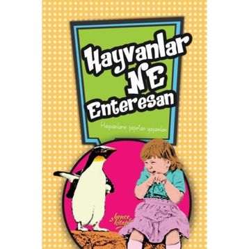 Hayvanlar Ne Enteresan - Kolektif