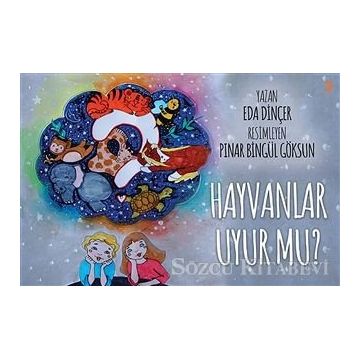 Hayvanlar Uyur Mu? - Eda Dinçer