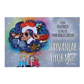 Hayvanlar Uyur Mu? - Eda Dinçer