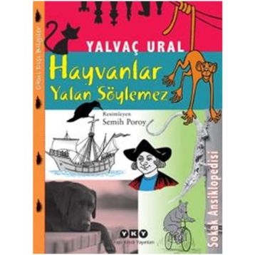 Hayvanlar Yalan Söylemez - Yalvaç Ural