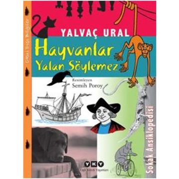 Hayvanlar Yalan Söylemez - Yalvaç Ural