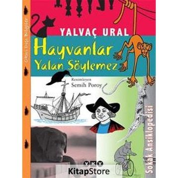Hayvanlar Yalan Söylemez - Yalvaç Ural