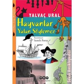 Hayvanlar Yalan Söylemez - Yalvaç Ural