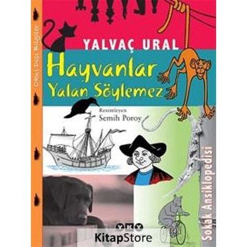 Hayvanlar Yalan Söylemez - Yalvaç Ural