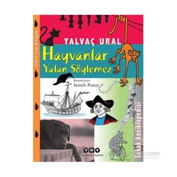 Hayvanlar Yalan Söylemez - Yalvaç Ural