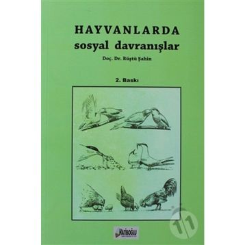Hayvanlarda Sosyal Davranışlar - Rüştü Şahin