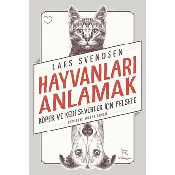 Hayvanları Anlamak - Lars Svendsen