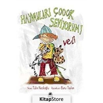 Hayvanları Çook Seviyorum! Veli - Tülin Kozikoğlu