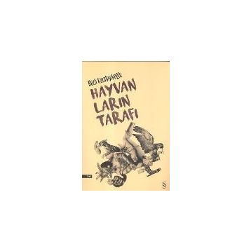 Hayvanların Tarafı - Nazlı Karabıyıkoğlu