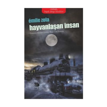 HAYVANLAŞAN İNSAN - EMILE ZOLA