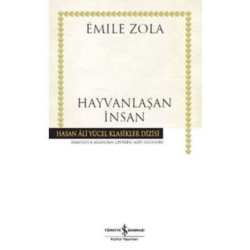 HAYVANLAŞAN İNSAN - EMILE ZOLA