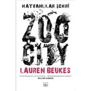 HAYVANLILAR ŞEHRİ - LAUREN BEUKES