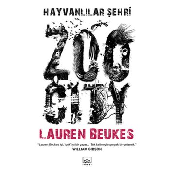 HAYVANLILAR ŞEHRİ - LAUREN BEUKES