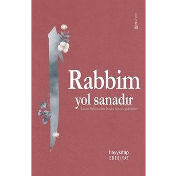 Hayy Kitap Rabbim Yol Sanadır
