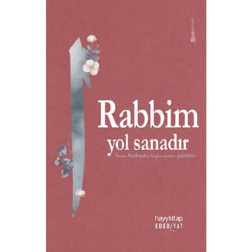 Hayy Kitap Rabbim Yol Sanadır