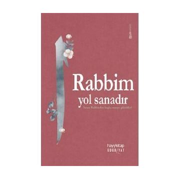 Hayy Kitap Rabbim Yol Sanadır